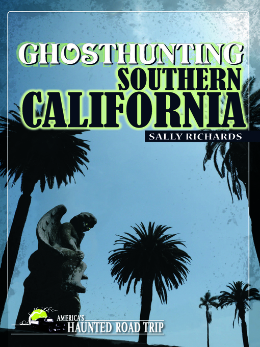 Title details for Ghosthunting Southern California by Sally Richards - Wait list
